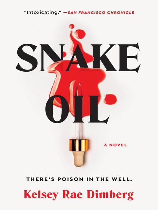 Title details for Snake Oil by Kelsey Rae Dimberg - Wait list